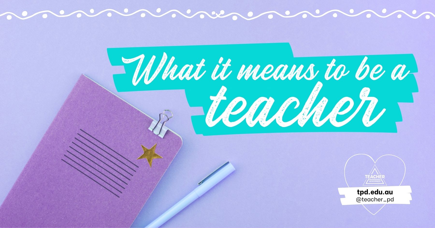 What it Means to Be a Teacher Teacher Professional Development